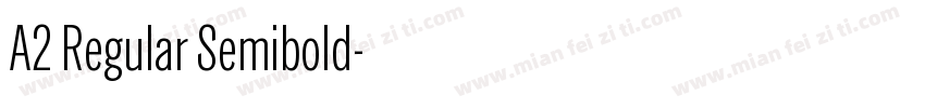 A2 Regular Semibold字体转换